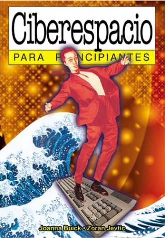 Ciberespacio Para Principiantes / Cyberspace For Beginners (Spanish Edition),Used