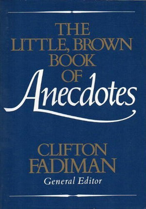 The Little, Brown Book Of Anecdotes-new,New