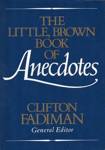 The Little, Brown Book Of Anecdotes-new,New