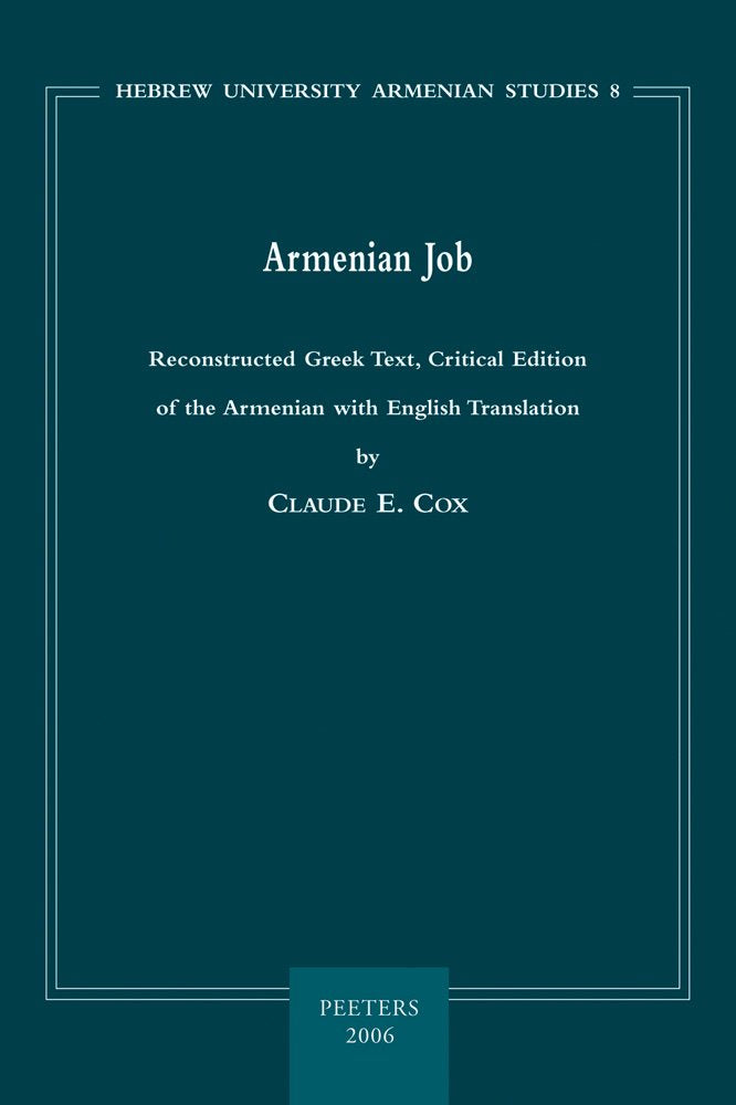 Armenian Job: Reconstructed Greek Text, Critical Edition of the Armenian with English Translation (Hebrew University Armenian St,Used