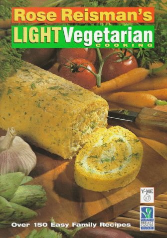 Rose Reisman's Light Vegetarian Cooking,New