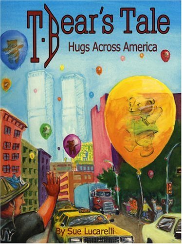 T. Bear's Tale: Hugs Across America,Used