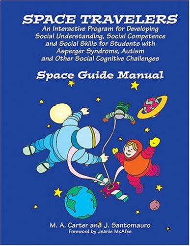 Space Travelers An Interactive Program For Developing Social Understanding, Social Competence And Social Skills For Students Wit,Used