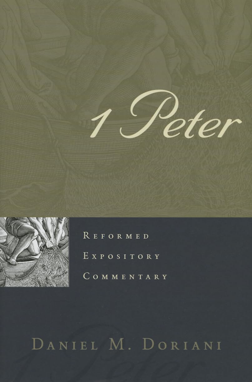 1 Peter (Reformed Expository Commentary),New