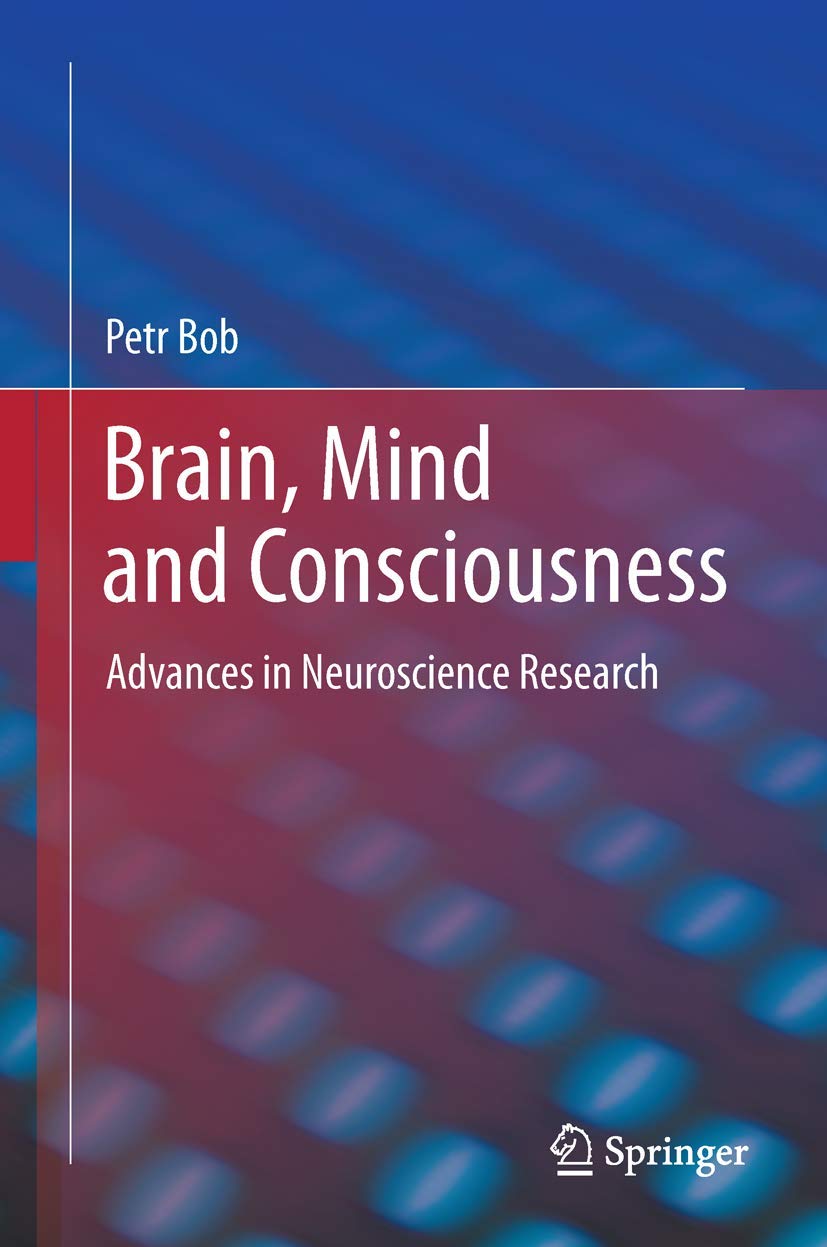 Brain, Mind and Consciousness: Advances in Neuroscience Research,Used