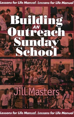 Building An Outreach Sunday School,Used