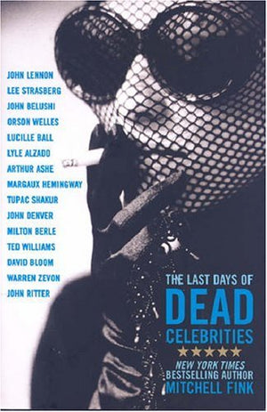 The Last Days of Dead Celebrities,Used