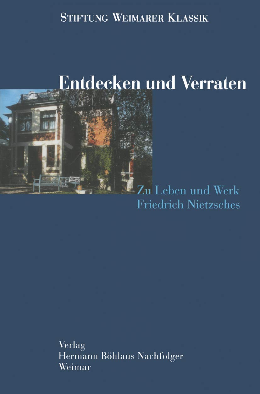 Entdecken und Verraten: Zu Leben und Werk Friedrich Nietzsches (German Edition),Used