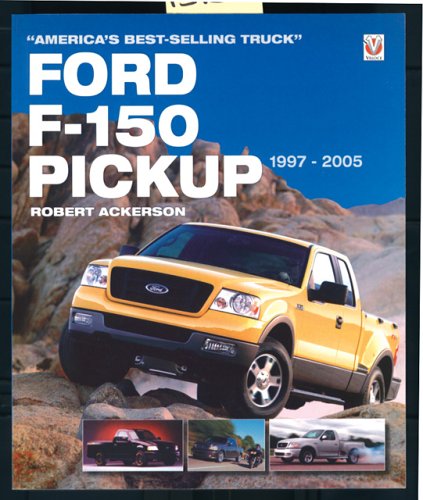 Ford F150 Pickup 19972005: America's Bestselling Truck,Used