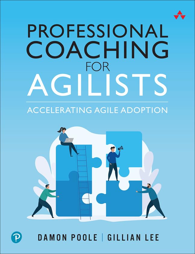Professional Coaching for Agilists: Accelerating Agile Adoption,Used
