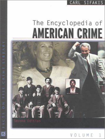 The Encyclopedia of American Crime: Facts on File Crime Library (Two Volume Set),Used