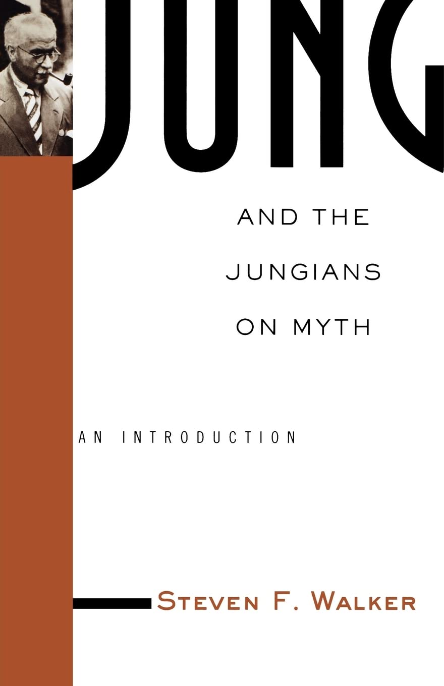 Jung And The Jungians On Myth (Theorists Of Myth),New