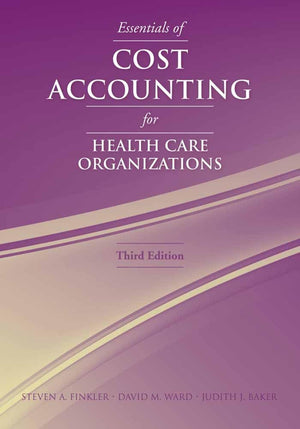 Essentials Of Cost Accounting For Health Care Organizations,Used