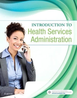 Introduction to Health Services Administration,New
