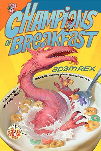Champions of Breakfast (Cold Cereal Saga, 3),Used