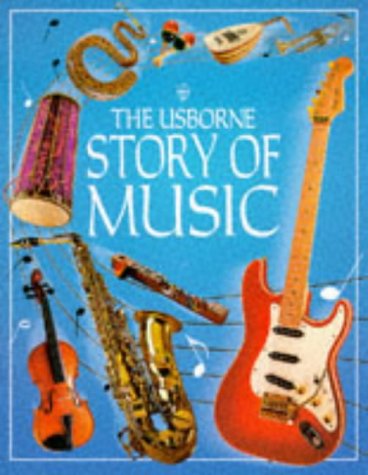 Usborne Story of Music (Fine Arts Series),Used