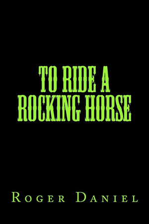 To Ride A Rocking Horse,New