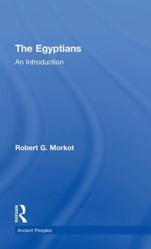 The Egyptians: An Introduction (Peoples Of The Ancient World),Used
