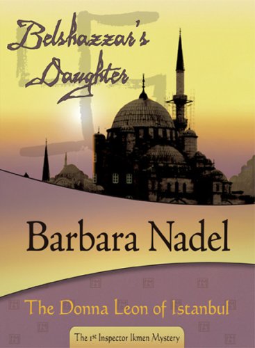 Belshazzar'S Daughter (Inspector Ikmen, 1) (Volume 1)