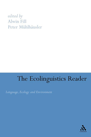 Ecolinguistics Reader: Language, Ecology And Environment,Used
