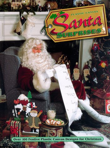 Plastic Canvas Santa Surprises: Over 100 Festive Plastic Canvas Designs for Christmas,New