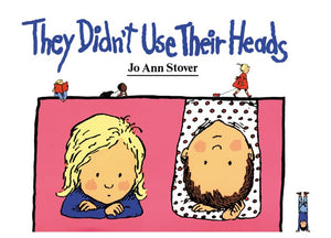 They Didn't Use Their Heads,Used