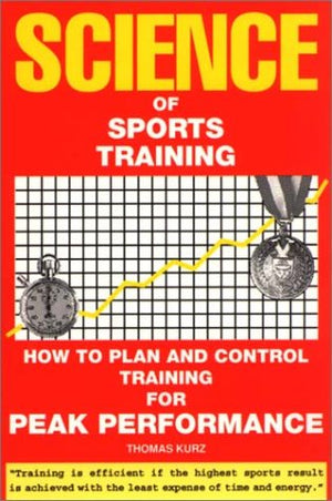 Science Of Sports Training: How To Plan And Control Training For Peak Performance