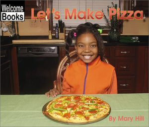 Let's Make Pizza (Welcome Books: In the Kitchen),Used