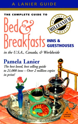 The Complete Guide to Bed & Breakfasts, Inns & Guesthouses in the United States, Canada, & Worldwide (Complete Guide to Bed & Br,Used