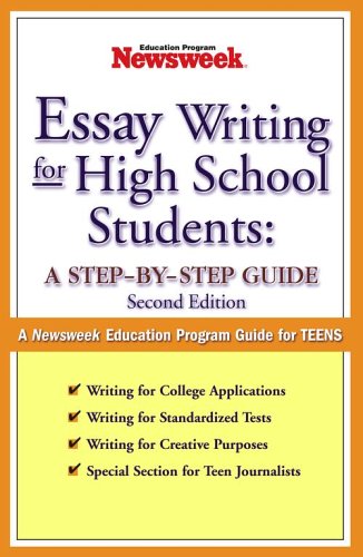 Essay Writing for High School Students: A StepbyStep Guide,Used