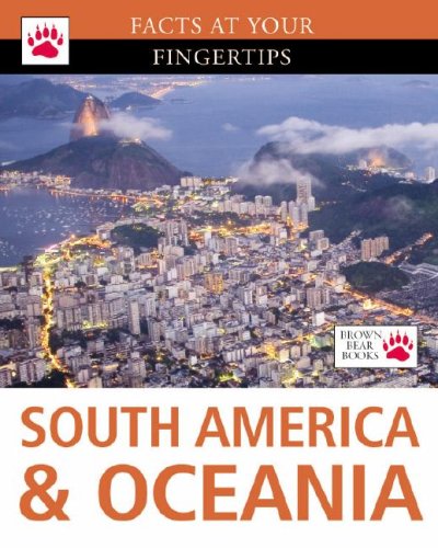 South America & Oceania (Facts at Your Fingertips),New