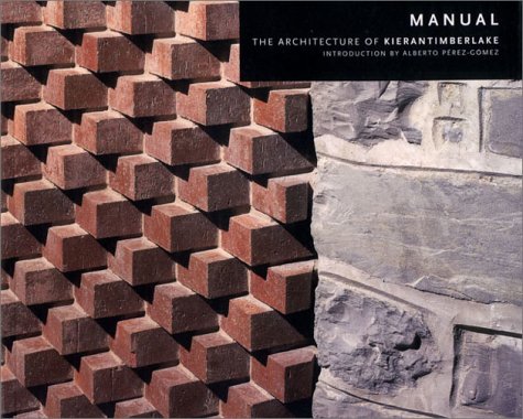 Manual: The Architecture Of Kierantimberlake