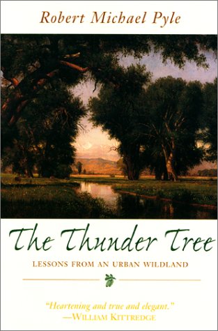 The Thunder Tree: Lessons from an Urban Wildland,Used