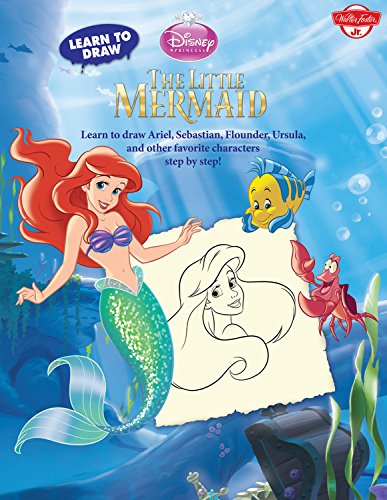 Learn To Draw Disney'S The Little Mermaid: Learn To Draw Ariel, Sebastian, Flounder, Ursula, And Other Favorite Characters Step,New