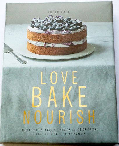 Love, Bake, Nourish,Used