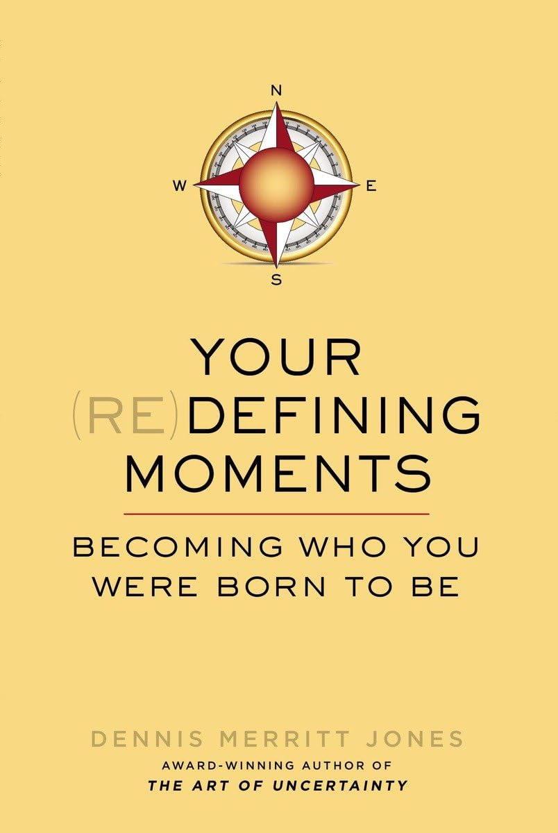 Your Redefining Moments: Becoming Who You Were Born to Be,Used