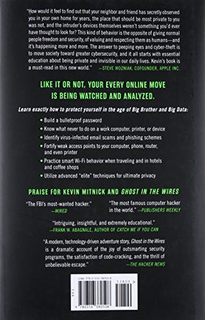 The Art of Invisibility: The World's Most Famous Hacker Teaches You How to Be Safe in the Age of Big Brother and Big Data,New