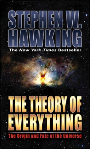 The Theory of Everything: The Origin and Fate of the Universe,New