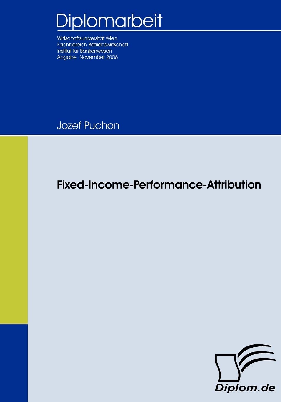 Fixed Income Performance Attribution (German Edition),Used