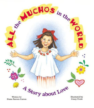 All the Muchos in the World: A Story about Love,Used