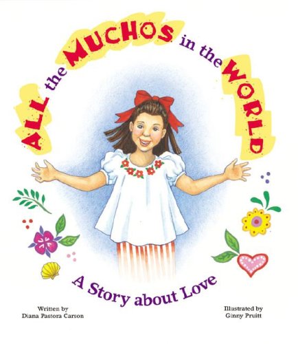 All the Muchos in the World: A Story about Love,Used