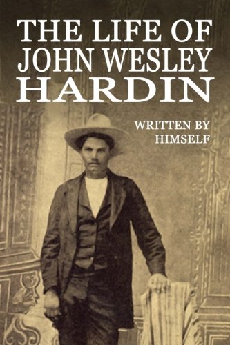 The Life of John Wesley Hardin,Used