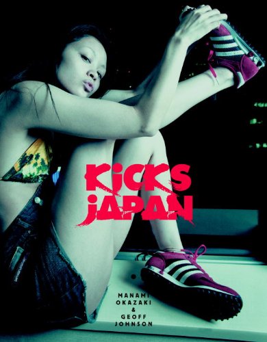 Kicks Japan: Japanese Sneaker Culture,Used