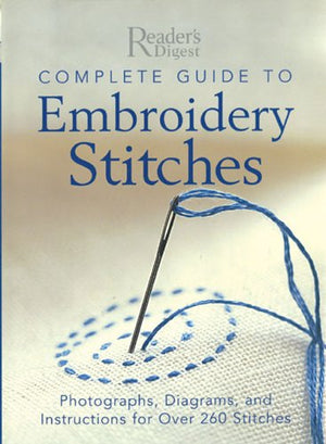 Complete Guide To Embroidery Stitches: Photographs, Diagrams, And Instructions For Over 260 Stitches,New