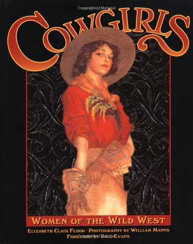 Cowgirls: Women of the Wild West,Used