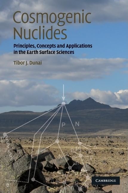 Cosmogenic Nuclides: Principles, Concepts and Applications in the Earth Surface Sciences,Used