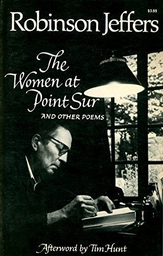 The Women At Point Sur And Other Poems