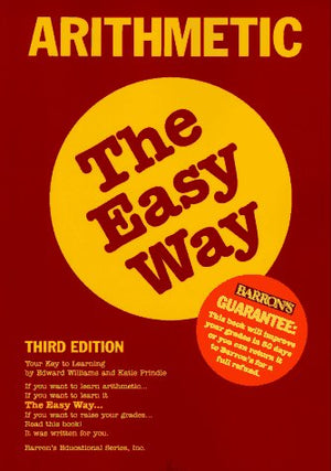Arithmetic the Easy Way (Barron's Easy Series),Used