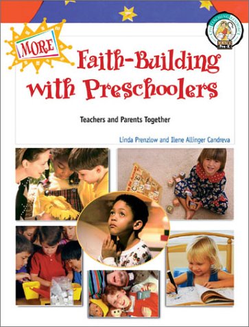 More FaithBuilding With Preschoolers: Teachers and Parents Together,Used