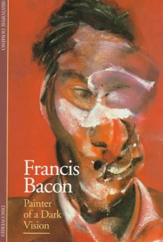 Francis Bacon: Painter of a Dark Vision (Discoveries),Used